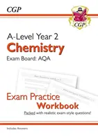 A-Level Chemistry: AQA Year 2 Exam Practice Workbook - včetně odpovědí - A-Level Chemistry: AQA Year 2 Exam Practice Workbook - includes Answers
