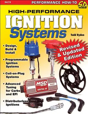 Vysoce výkonné zapalovací systémy: Návrh, konstrukce a instalace - High-Performance Ignition Systems: Design, Build & Install