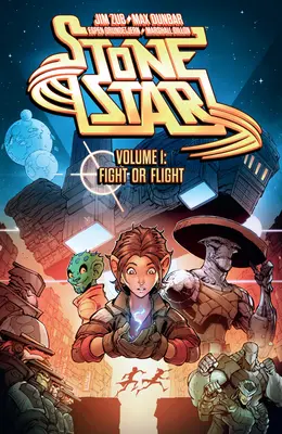 Stone Star, svazek 1: Boj nebo útěk - Stone Star Volume 1: Fight or Flight