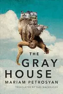 Šedý dům - The Gray House