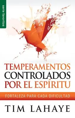 Temperamentos Controladors Por el Espiritu: Fortaleza Para Cada Dificultad (Pevnost pro každý problém) - Temperamentos Controladors Por el Espiritu: Fortaleza Para Cada Dificultad