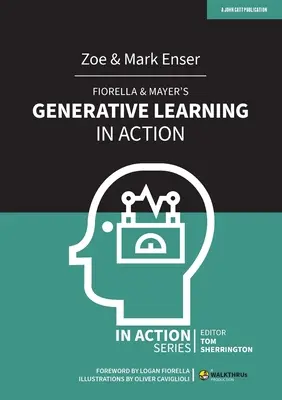 Fiorella & Mayer's Generative Learning in Action (Generativní učení v praxi) - Fiorella & Mayer's Generative Learning in Action
