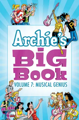 Archieho velká kniha, svazek 7: Hudební génius - Archie's Big Book Vol. 7: Musical Genius