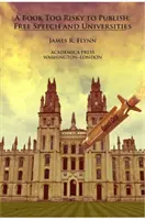 Kniha příliš riskantní na vydání: Svoboda slova a univerzity - A Book Too Risky to Publish: Free Speech and Universities