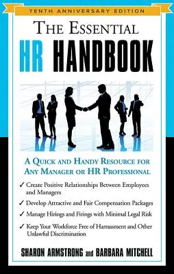 The Essential HR Handbook: Rychlá a praktická příručka pro každého manažera nebo personalistu - The Essential HR Handbook: A Quick and Handy Resource for Any Manager or HR Professional