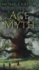 Věk mýtů: První kniha Legend první říše - Age of Myth: Book One of the Legends of the First Empire