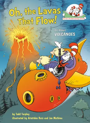 Oh, the Lavas That Flow!: Vulkány: vše o sopkách - Oh, the Lavas That Flow!: All about Volcanoes