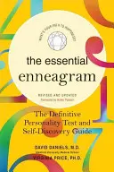Esenciální enneagram: Přepracovaný a aktualizovaný průvodce definitivním testem osobnosti a sebepoznáním. - The Essential Enneagram: The Definitive Personality Test and Self-Discovery Guide -- Revised & Updated