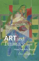Umění a intimita: Jak vzniklo umění - Art and Intimacy: How the Arts Began