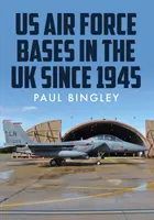 Základny amerického letectva ve Spojeném království - US Air Force Bases in the UK