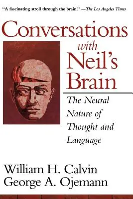 Rozhovory s Neilovým mozkem: Neurální podstata myšlení a jazyka - Conversations with Neil's Brain: The Neural Nature of Thought and Language