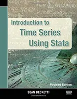 Úvod do časových řad s využitím programu Stata, přepracované vydání - Introduction to Time Series Using Stata, Revised Edition