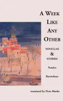 Týden jako každý jiný: Novely a povídky - A Week Like Any Other: Novellas and Stories