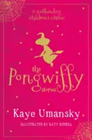Pongwiffyho příběhy 1 - Čarodějnice se špinavými zvyky a Skřítkova pomsta - Pongwiffy Stories 1 - A Witch of Dirty Habits and The Goblins' Revenge
