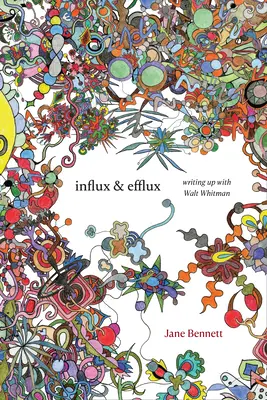 Příliv a odliv: Psaní s Waltem Whitmanem - Influx and Efflux: Writing Up with Walt Whitman