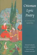 Osmanská lyrika: Antologie - Ottoman Lyric Poetry: An Anthology