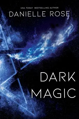 Temná magie, 2: Darkhaven Saga Book 2 - Dark Magic, 2: Darkhaven Saga Book 2