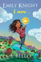 Emily Knight Jsem - Emily Knight I am