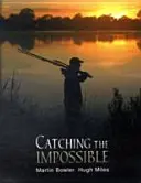 Chytání nemožného - Catching the Impossible