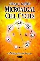 Buněčné cykly mikrořas - Microalgal Cell Cycles