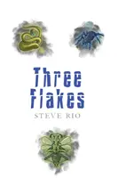 Tři vločky - Three Flakes