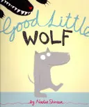 Hodný vlček - Good Little Wolf