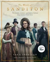 Svět Sanditonu - oficiální průvodce seriálem ITV - World of Sanditon - The Official Companion to the ITV Series