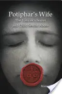 Potifarova žena: Vatikánské tajemství a sexuální zneužívání dětí - Potiphar's Wife: The Vatican's Secret and Child Sexual Abuse
