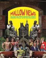 Mallow News - Falešné zprávy a komentáře z oblíbeného irského mírně populárního Twitteru @mallownews - Mallow News - Fake news and comment from Ireland's favourite moderately popular Twitter feed @mallownews