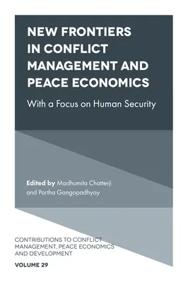 Nové hranice v oblasti zvládání konfliktů, ekonomie míru a mírových věd - New Frontiers in Conflict Management, Peace Economics and Peace Science