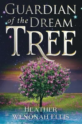 Strážce stromu snů - Guardian of the Dream Tree