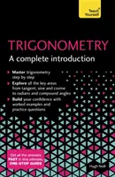 Trigonometrie: A Complete Introduction - Trigonometry: A Complete Introduction