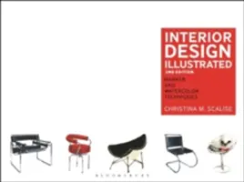 Ilustrovaný interiérový design: Markerové a akvarelové techniky - Interior Design Illustrated: Marker and Watercolor Techniques