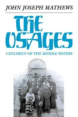 Osagové, svazek 60: Děti středních vod - The Osages, Volume 60: Children of the Middle Waters