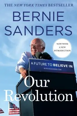 Naše revoluce: Budoucnost, ve kterou můžeme věřit - Our Revolution: A Future to Believe in
