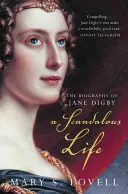 Skandální život - životopis Jane Digbyové - Scandalous Life - The Biography of Jane Digby