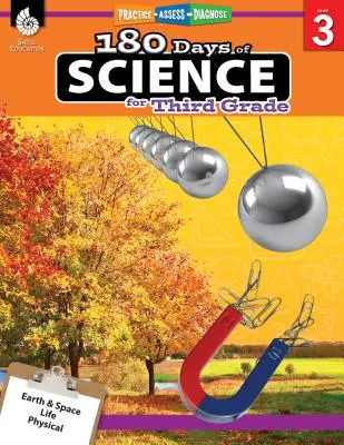 180 dní vědy pro třetí třídu: Vycházíme z toho, že je to pro nás důležité. - 180 Days of Science for Third Grade: Practice, Assess, Diagnose