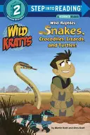 Divocí plazi: (Wild Kratts): Hadi, krokodýli, ještěrky a želvy (Wild Kratts) - Wild Reptiles: Snakes, Crocodiles, Lizards, and Turtles (Wild Kratts)