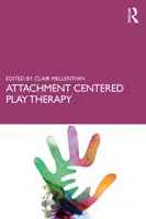 Terapie hrou zaměřená na připoutání - Attachment Centered Play Therapy
