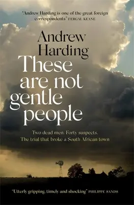 Nejsou to mírní lidé - These Are Not Gentle People