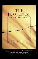 Holocaust - židovská tragédie - Holocaust - The Jewish Tragedy