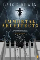Nesmrtelní architekti - román Nesmiřitelní - Immortal Architects - An Interminables Novel