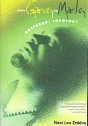 Od Garveyho k Marleymu: Rastafari teologie - From Garvey to Marley: Rastafari Theology