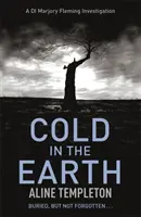 Chlad v zemi - DI Marjory Flemingová Kniha 1 - Cold in the Earth - DI Marjory Fleming Book 1