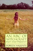 ABC čarodějnictví minulosti a současnosti - ABC of Witchcraft Past and Present