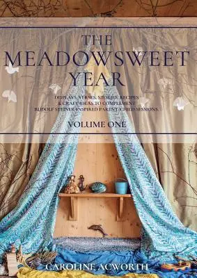 Rok na louce 1. díl - The Meadowsweet Year Volume 1