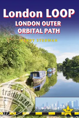 Londýnská smyčka: London Outer Orbital Path: Vnější londýnská okružní stezka - obsahuje 48 velkoplošných turistických map - London Loop: London Outer Orbital Path - Includes 48 Large-Scale Hiking Maps
