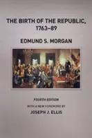 Zrod republiky v letech 1763-89 - The Birth of the Republic, 1763-89