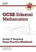GCSE Maths Edexcel Grade 8-9 Targeted Exam Practice Workbook (včetně odpovědí) - GCSE Maths Edexcel Grade 8-9 Targeted Exam Practice Workbook (includes Answers)