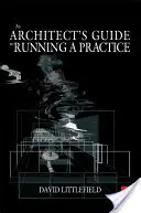 Průvodce architekta provozováním praxe - Architect's Guide to Running a Practice